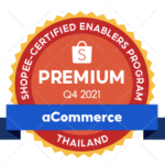 aCommerce TH Premium Shopee Certified E-Commerce Enablers Program Q4 2021